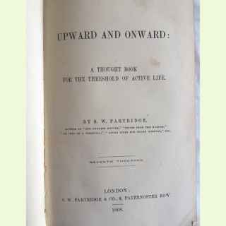 Upward and Onward: A Thought Book for the Threshold of Active Life.