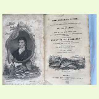 The angler?s guide, being a plain and complete practical treatise on the art of angling for sea, river, and pond fish. Deduced f