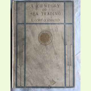 A Century of Sea Trading 1824 - 1924.