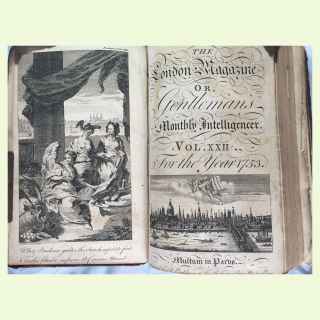 The London Magazine or, Gentleman's Monthly Intelligencer Vol. 22 for the Year 1753